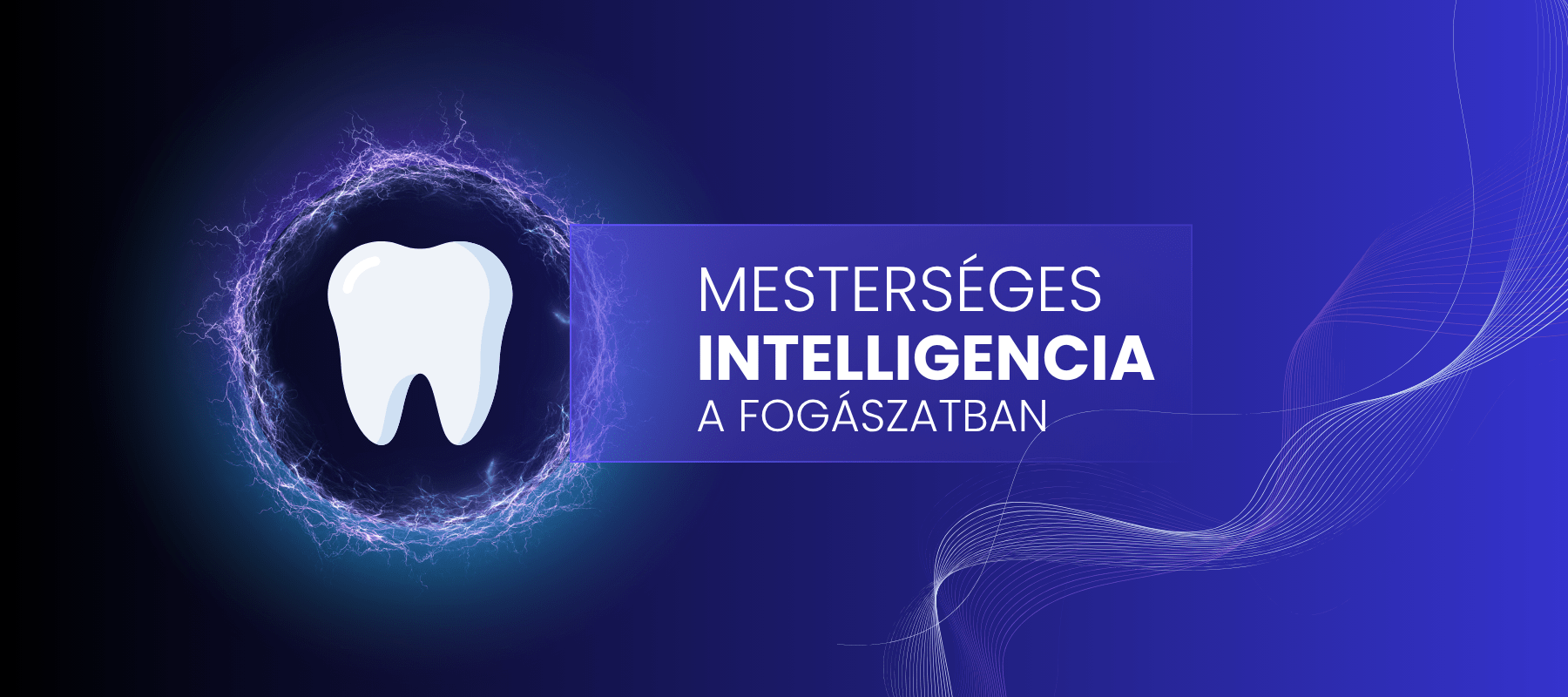 Digitális fogászat 2025: AI fogkefe blogcikk nagy boritó